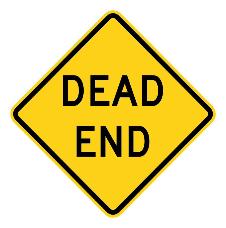 This yellow DEAD END sign warns that: