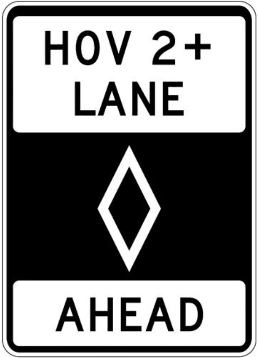 HOV 2+ Lane Ahead Sign road sign — Sign showing HOV 2+ LANE with diamond symbol and AHEAD text