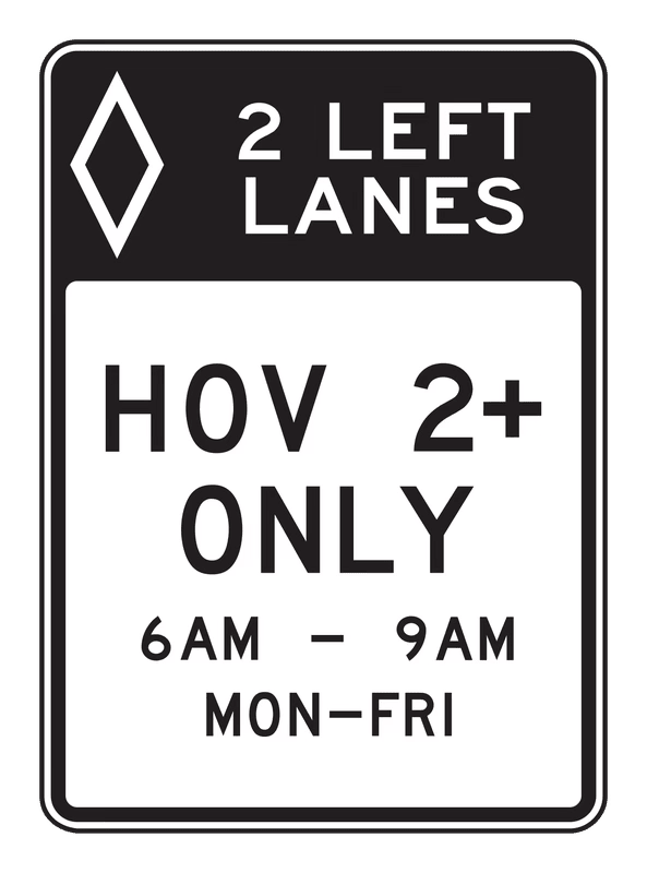 Left Lane HOV 2+ Only (Timed)