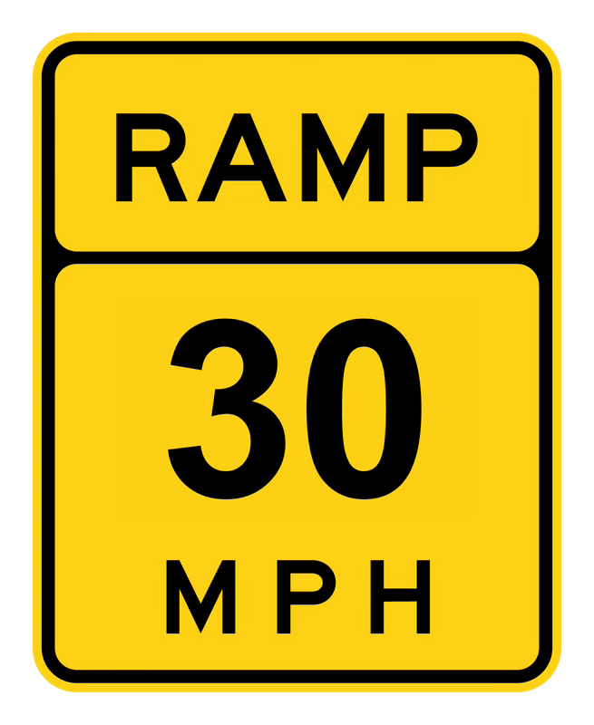 Ramp 30 MPH Sign road sign — Ramp with 30 MPH advisory speed
